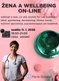 MUDr. Marie Skalská: Žena a wellbeing on-line MUDr. Marie Skalská: Žena a wellbeing on-line