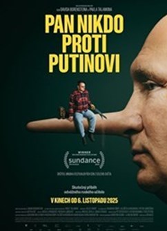 Pan Nikdo proti Putinovi + hosté Pan Nikdo proti Putinovi + hosté