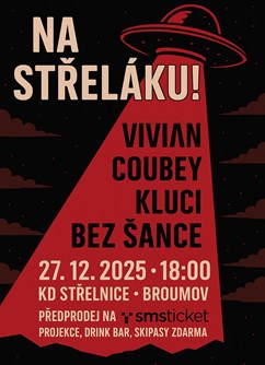 Na Střeláku! Vivian, Coubey, Kluci, Bez Šance Na Střeláku! Vivian, Coubey, Kluci, Bez Šance