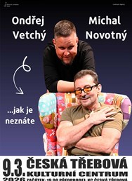 Ondřej Vetchý & Michal Novotný … jak je neznáte