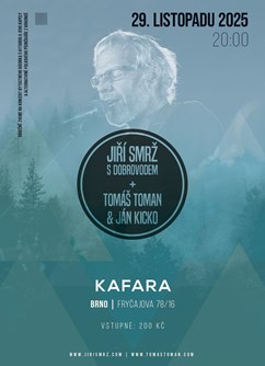 Jiří Smrž s doprovodem + Tomáš Tomas & Jan Kicko