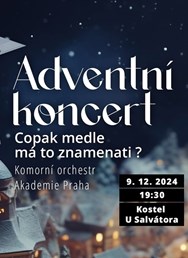 Adventní koncert - Copak medle má to znamenati?