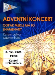 Adventní koncert - Copak medle má to znamenati?