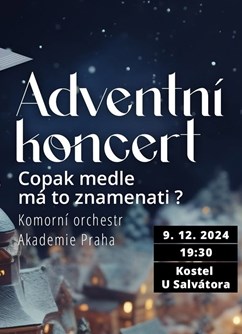 Adventní koncert - Copak medle má to znamenati?