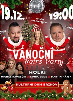 Holki - Sonia Edde - Michal Kavalčík - Vánoční Retro Párty Holki - Sonia Edde - Michal Kavalčík - Vánoční Retro Párty
