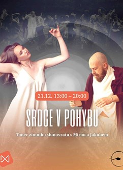 SRDCE V POHYBU - Tanec zimního slunovratu s Mirou a Jakubem