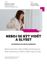 Neboj se být vidět a slyšet