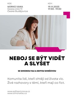 Neboj se být vidět a slyšet