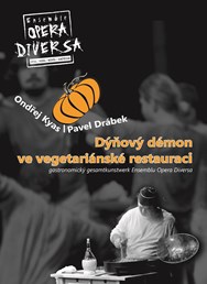Dýňový démon ve vegetariánské restauraci - premiéra