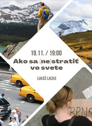 Ako sa (ne)stratiť vo svete