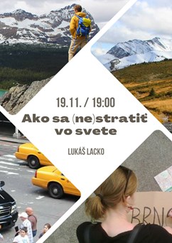 Ako sa (ne)stratiť vo svete