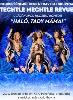 Techtle Mechtle revue - Haló, tady máma 