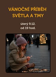 Vánoční příběh světla a tmy