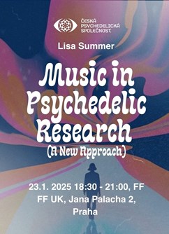 Lisa Summer: A New Approach to Music in Psychedelic Research