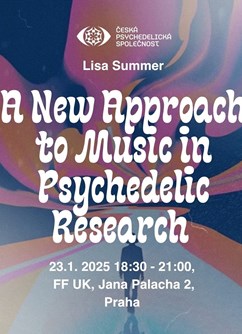 Lisa Summer: A New Approach to Music in Psychedelic Research