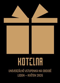 Univerzální vstupenka do KOTELNY