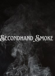 Secondhand Smoke