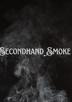 Secondhand Smoke
