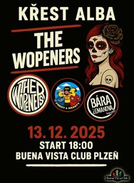 Křest alba The Wopeners + hosté Bára Zemanová a Fredy&Krasty