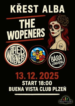 Křest alba The Wopeners + hosté Bára Zemanová a Fredy&Krasty