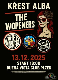 Křest alba The Wopeners + hosté Bára Zemanová a Fredy&Krasty