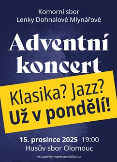 Komorní sbor Lenky Dohnalové Mlynářové: Adventní koncert