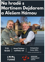 Na hradě s Martinem Dejdarem a Alešem Hámou