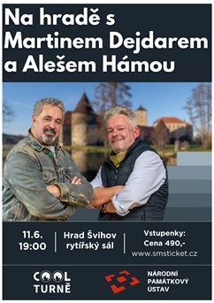 Na hradě s Martinem Dejdarem a Alešem Hámou