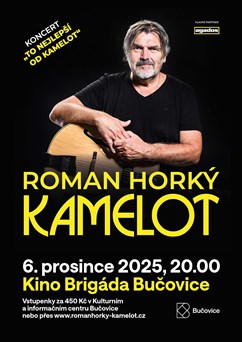 Roman Horký a Kamelot
