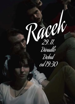 RACEK - divadelní repríza