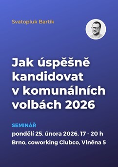 Jak úspěšně kandidovat v komunálních volbách 2026