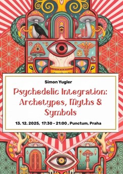 Psychedelic Integration: Archetypes, Myths & Symbols 
