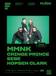 mmnk + hosté: Cringe Prince, Sebe, Hopsen Clark