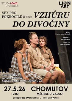 Sex pro pokročilé 2 aneb Vzhůru do divočiny v Chomutově