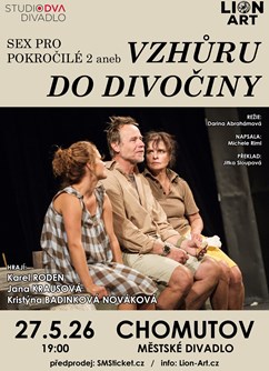 Sex pro pokročilé 2 aneb Vzhůru do divočiny v Chomutově
