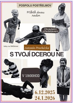DS Pospolu - S tvojí dcerou ne