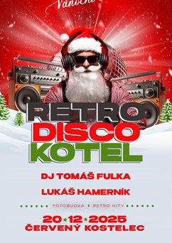Vánoční RETRO DISCO KOTEL Červený Kostelec