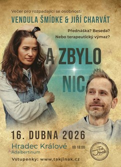 A zbylo nic / Vendula Šmídke a Jiří Charvát