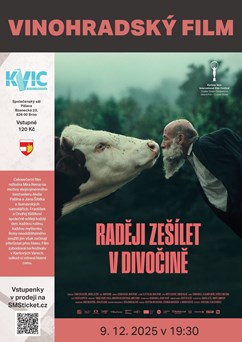 Vinohradský film: Raději zešílet v divočině