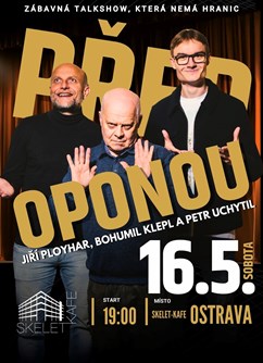 Před Oponou - Jiří Ployhar, Bohumil Klepl a Petr Uchytil