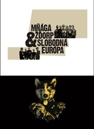 Mňága a Žďorp & Slobodná Európa