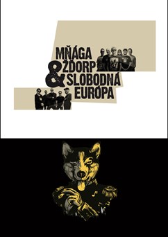Mňága a Žďorp & Slobodná Európa