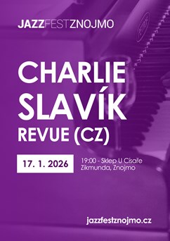 Jazzový víkend v klubech: Charlie Slavík Revue (CZ)
