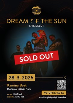Dream of the Sun: Live debut