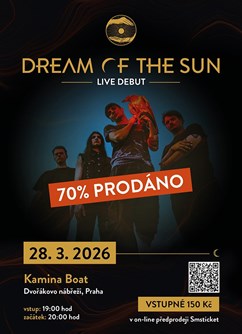 Dream of the Sun: Live debut