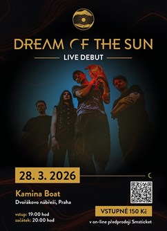 Dream of the Sun: Live debut