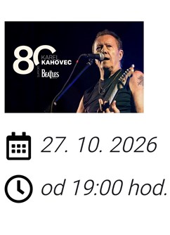 Legendární Karel Kahovec 80 Tour + The Beatles Revival