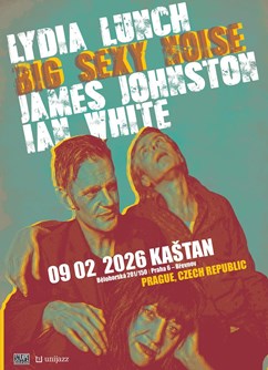 Lydia Lunch's Big Sexy Noise