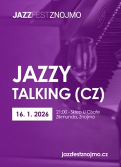 Jazzový víkend v klubech: Jazzy Talking (CZ)