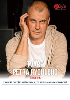 Tváře Petra Rychlého